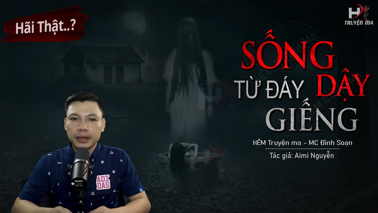 Truyện Ma: Sống Dậy Từ Đáy Giếng - Thầy Tám Báo Oán Kẻ Hại Vợ MC Đình Soạn Kể