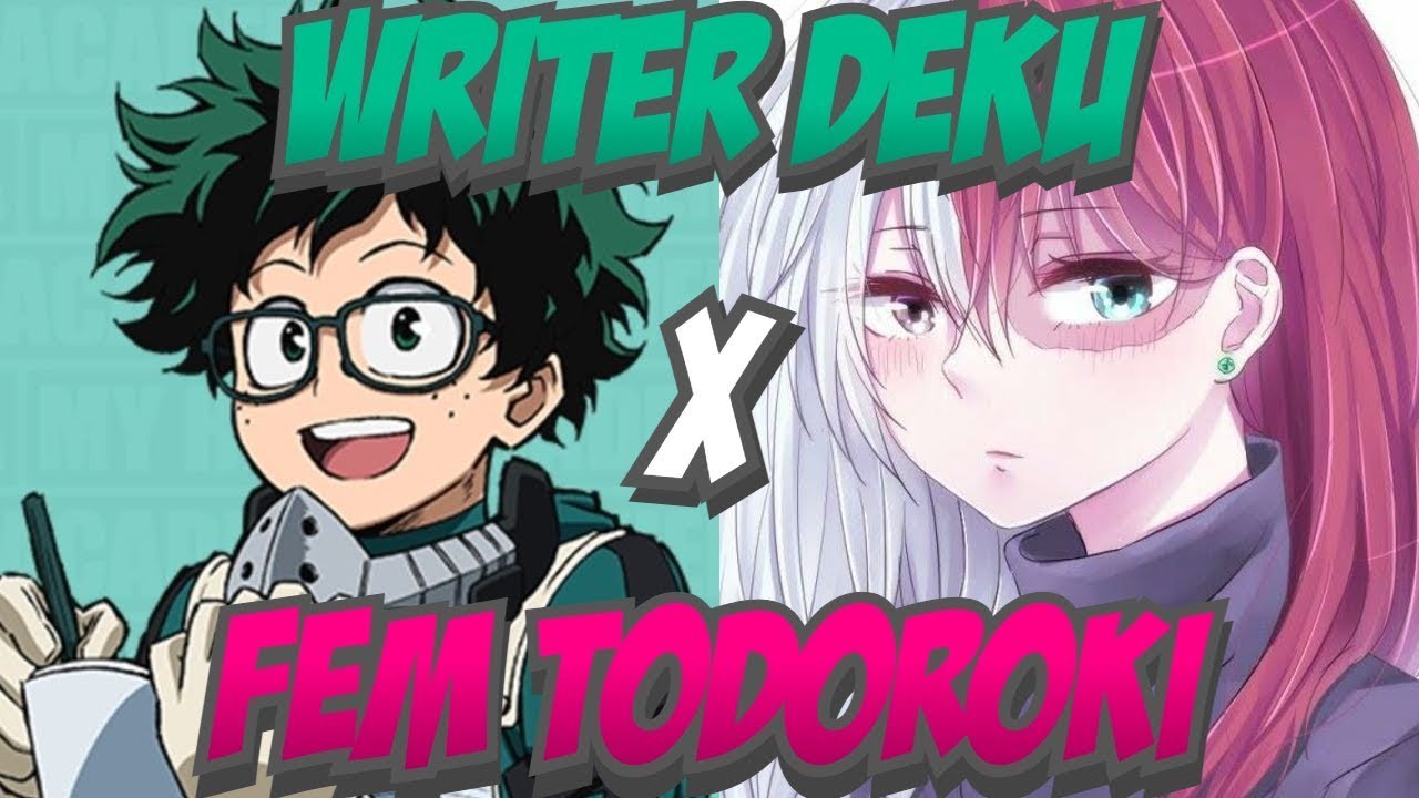 Writer Deku Texting Story OneShot [Deku x Fem Todoroki] [Compilation]