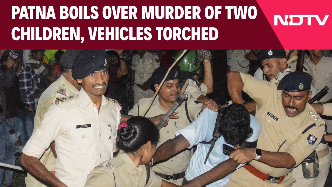 Patna Protest | Patna Boils Over Murder Of Two Children, Vehicles Torched