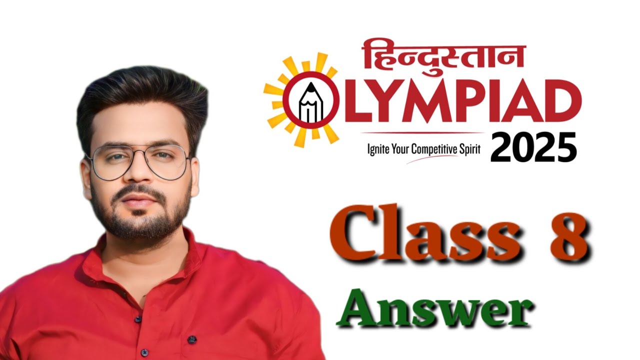 Hindustan Olympiad 2025 Class 8 Question & Answer |