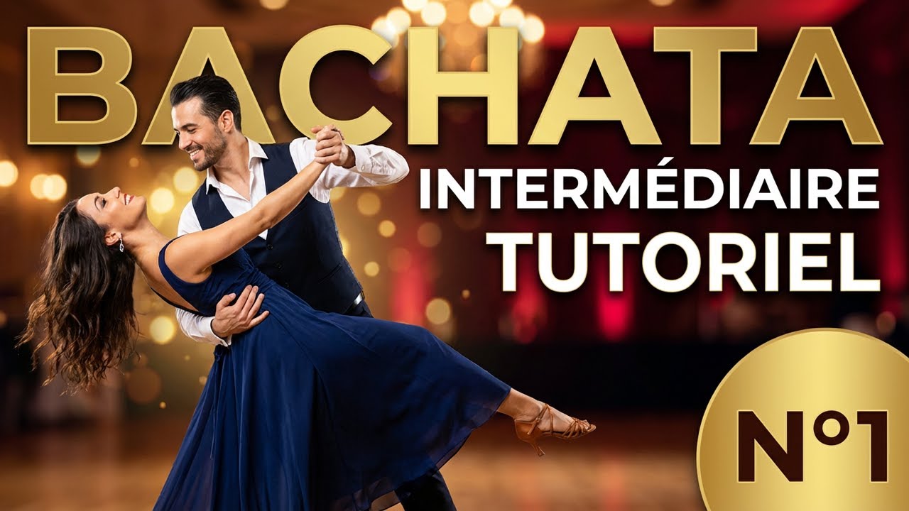 Bachata Tutoriel - Intermédiaire - N°1