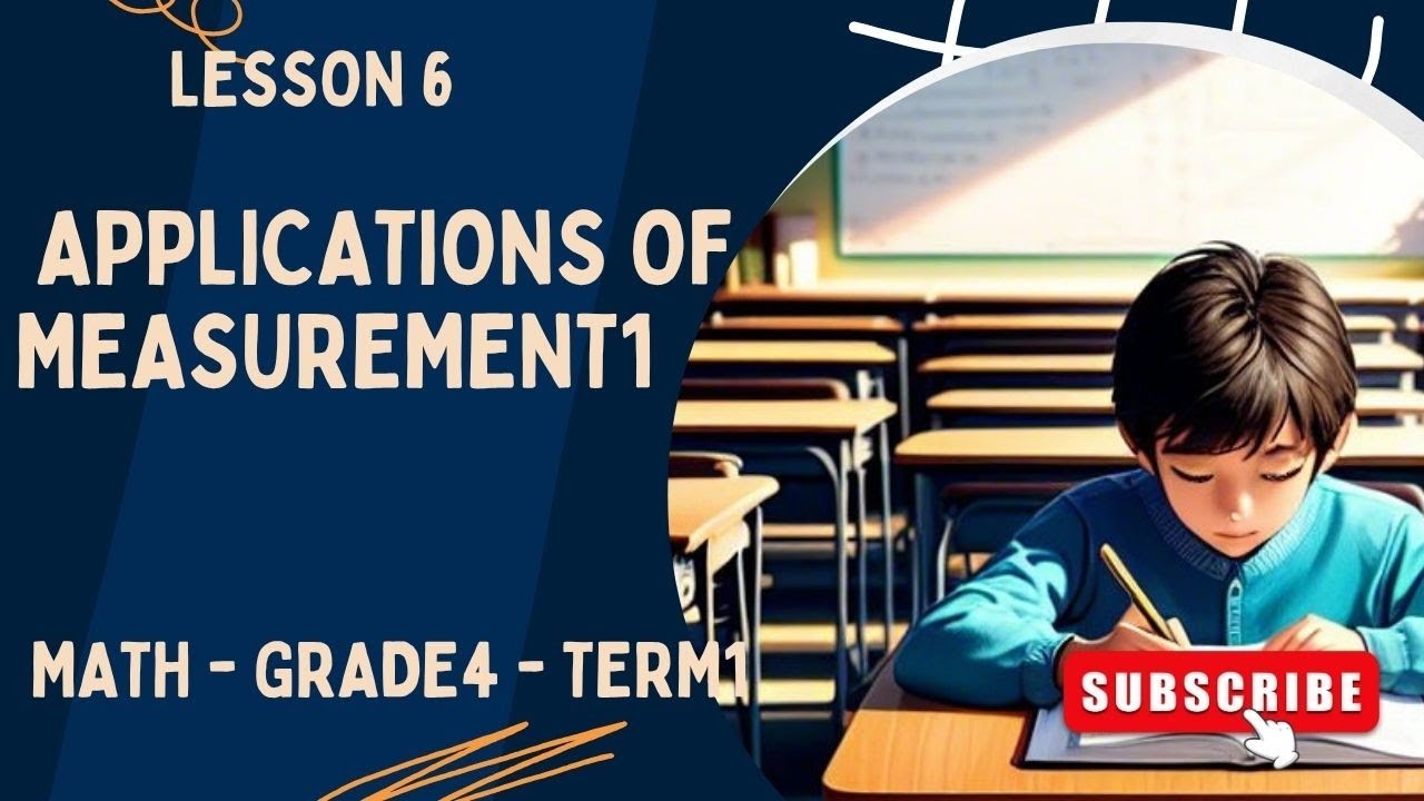 019 _ Lesson 6 _  Applications of Measurement1   _ math _  grade4 _  term1
