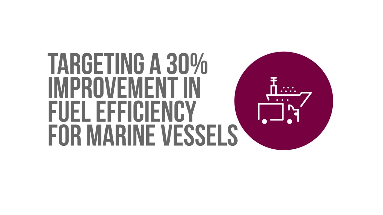 Targeting a 30% improvement in fuel efficiency for Marine vessels