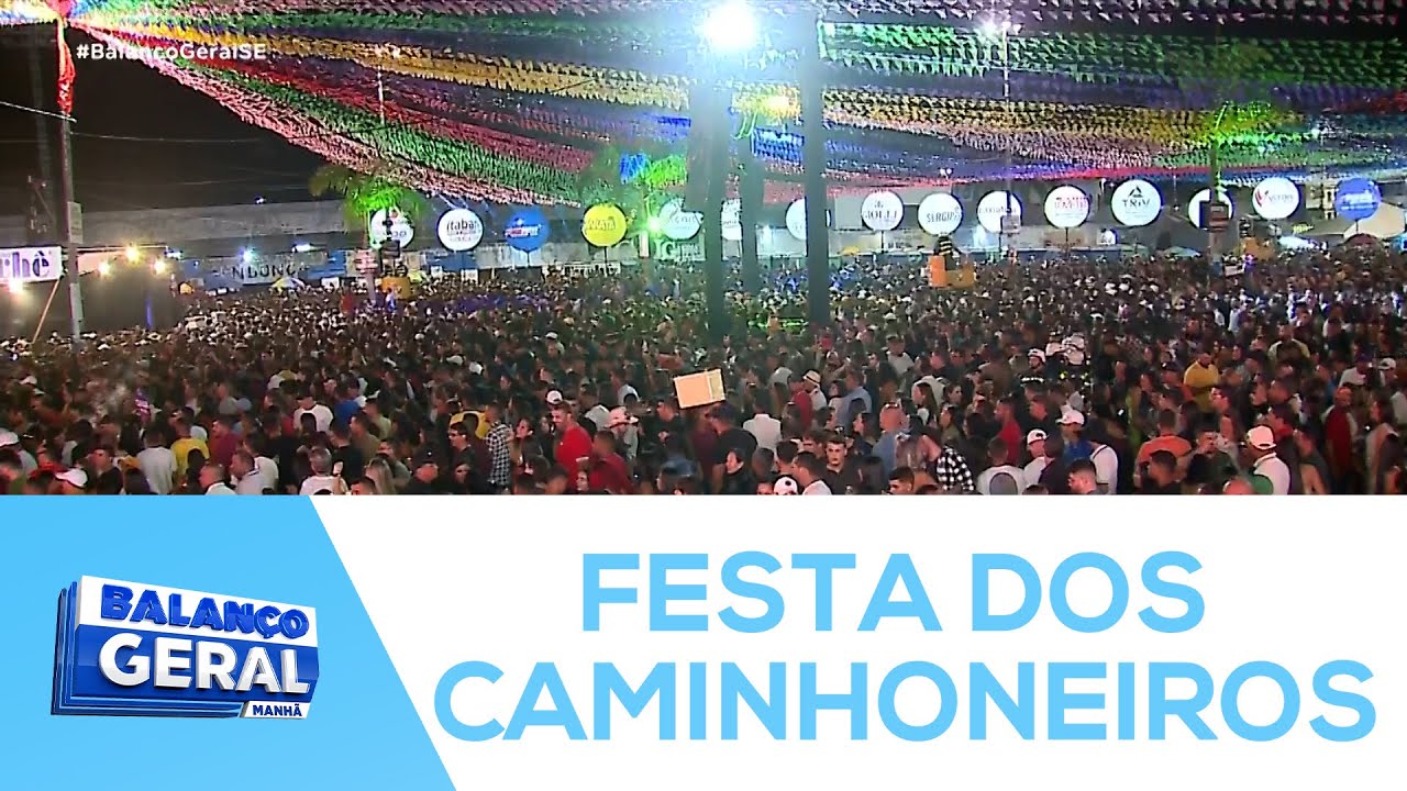 Festa dos Caminhoneiros atrai sergipanos e turistas - BGM