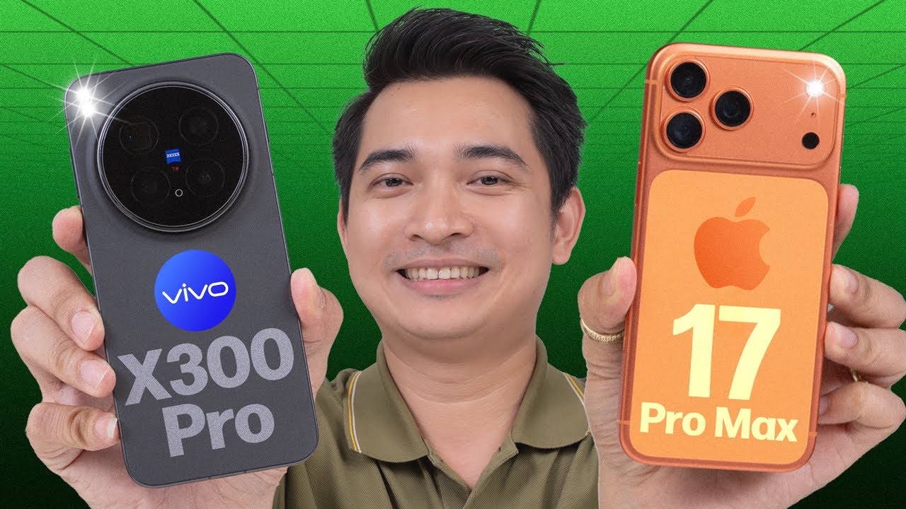 So sánh vivo X300 Pro và iPhone 17 Pro Max !!!