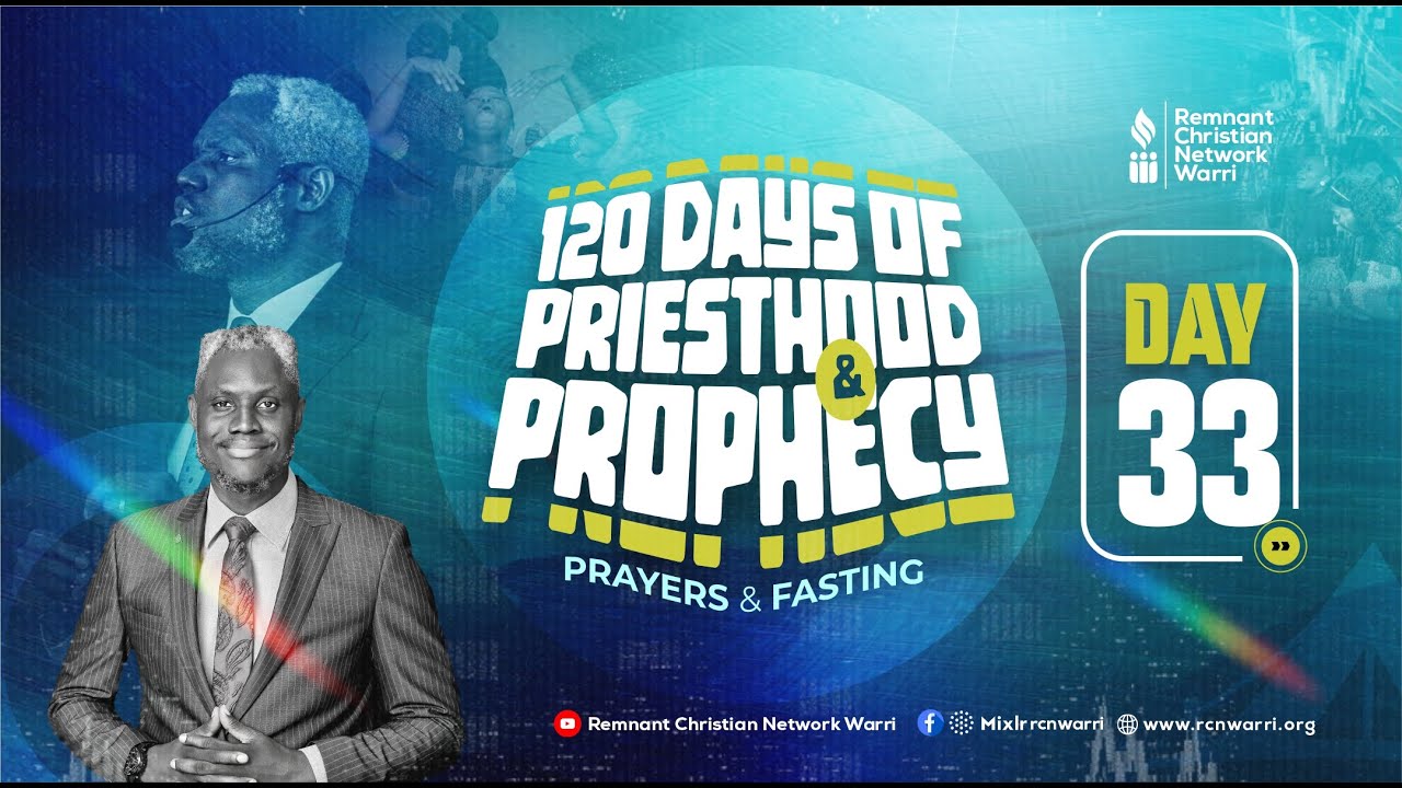 120 DAYS OF PRIESTHOOD AND PROPHECY  || DAY 33 || EVANGELIST KESIENA