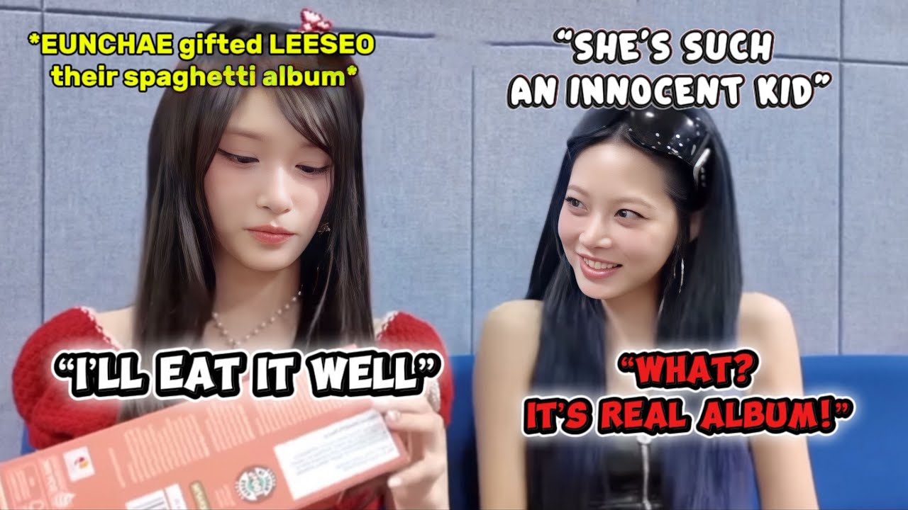 LE SSERAFIM EUNCHAE can’t believe IVE LESSEO is too innocent in this world