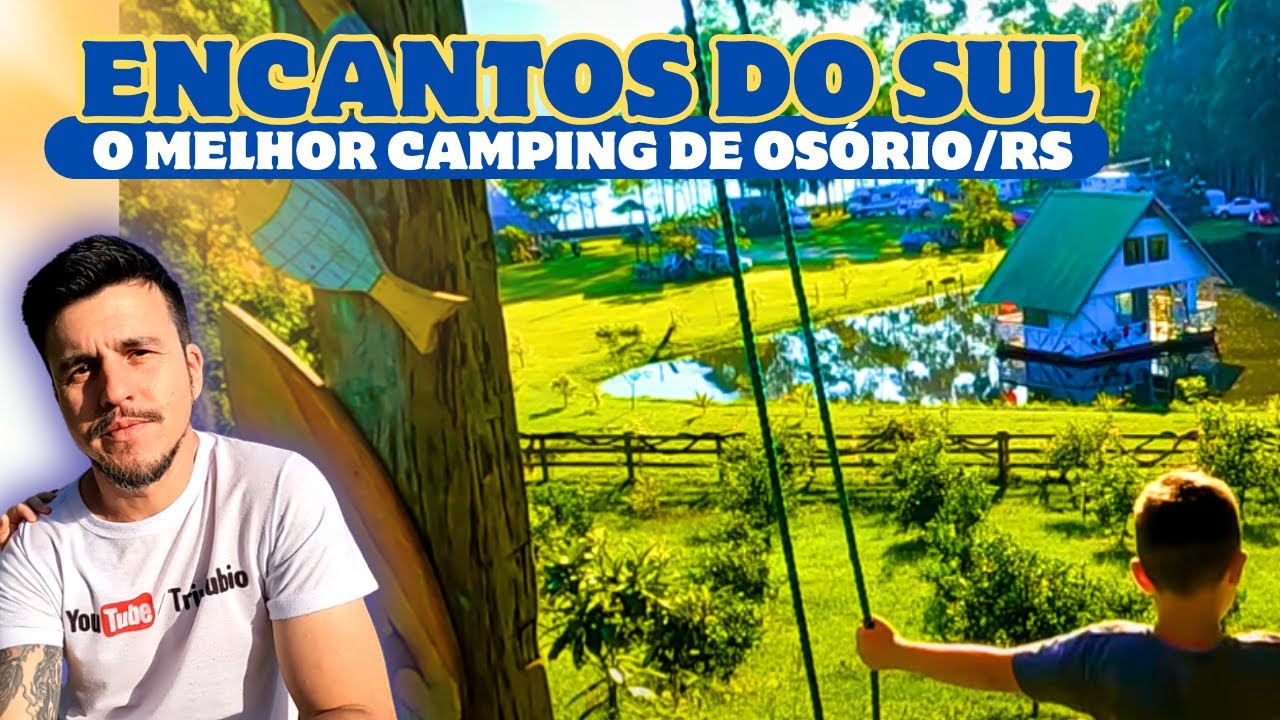 ENCANTOS DO SUL - OSORIO/RS - O PARAÍSO DOS CAMPISTAS