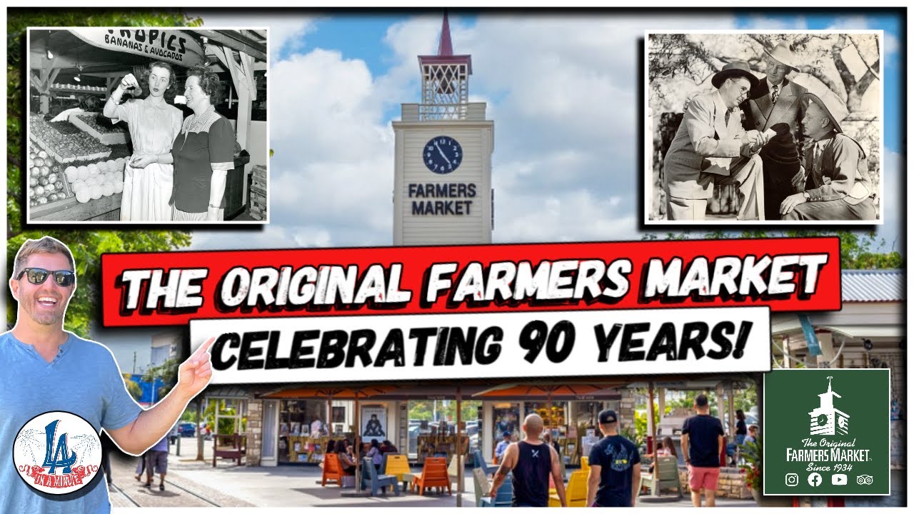 The Original Farmers Market: Celebrating 90 Years!