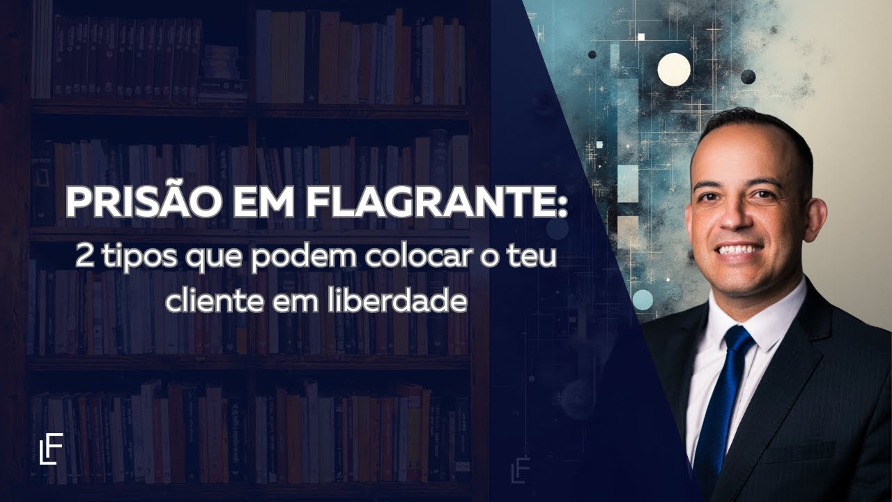2 Fagrantes ilegais que podem soltar o cliente na custódia