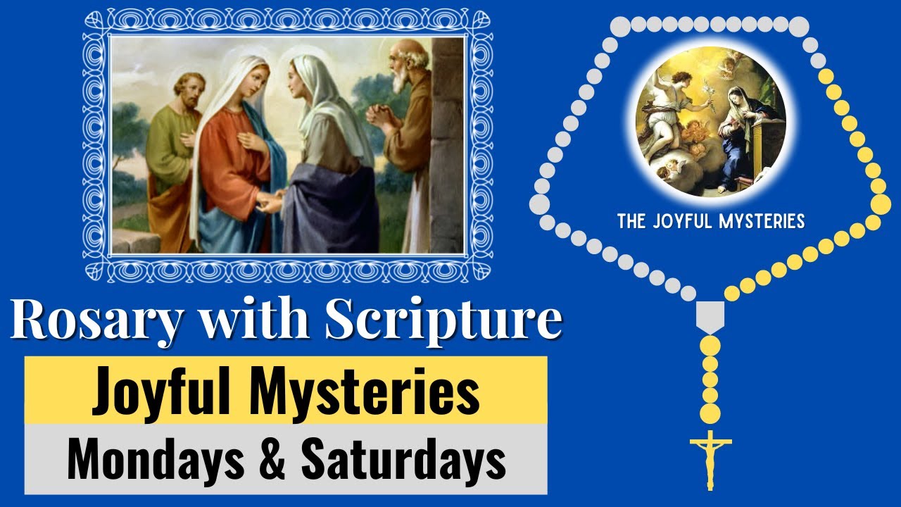 Rosary with Scripture - Joyful Mysteries (Mondays & Saturdays) - Scriptural Rosary | Virtual Rosary