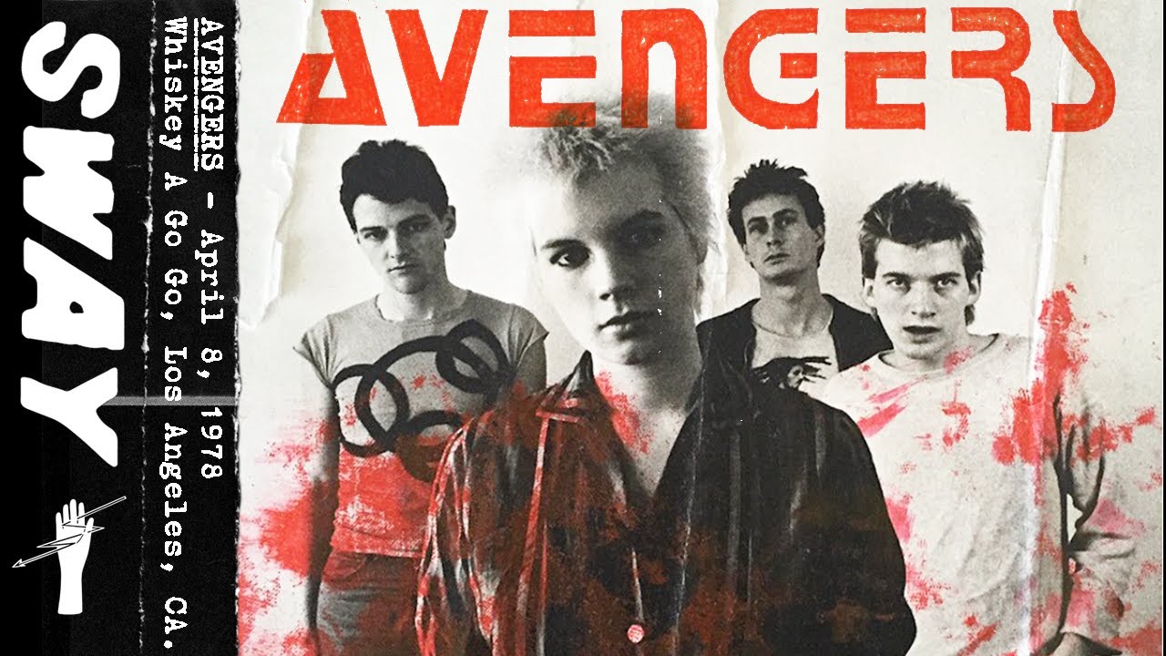 Avengers - LIVE - April 8, 1978 Whiskey A Go Go, Los Angeles, CA.