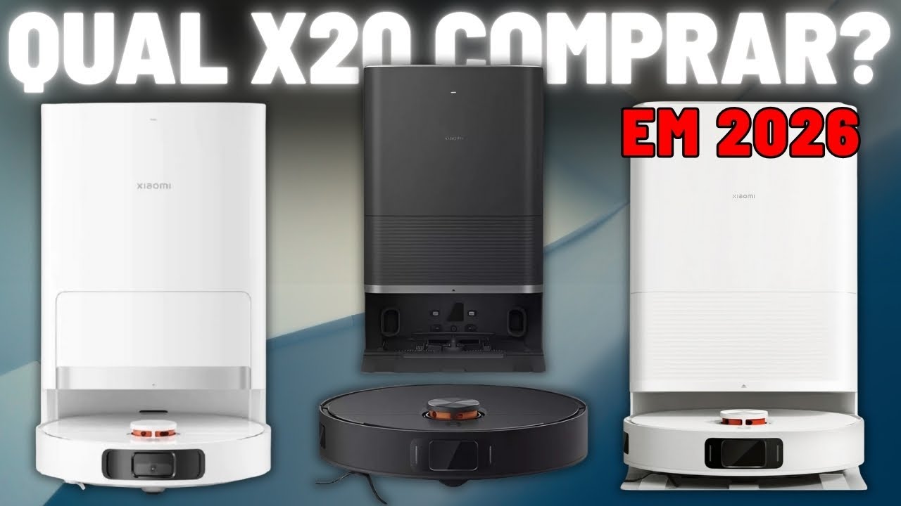 Xiaomi X20 Plus, Pro ou Max? Descubra o Melhor Robô Aspirador para Sua Casa em 2026