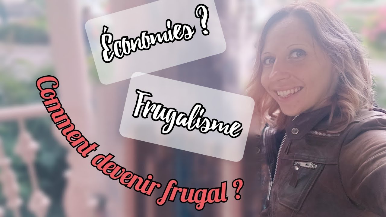 comment devenir frugal ? / bien être financier