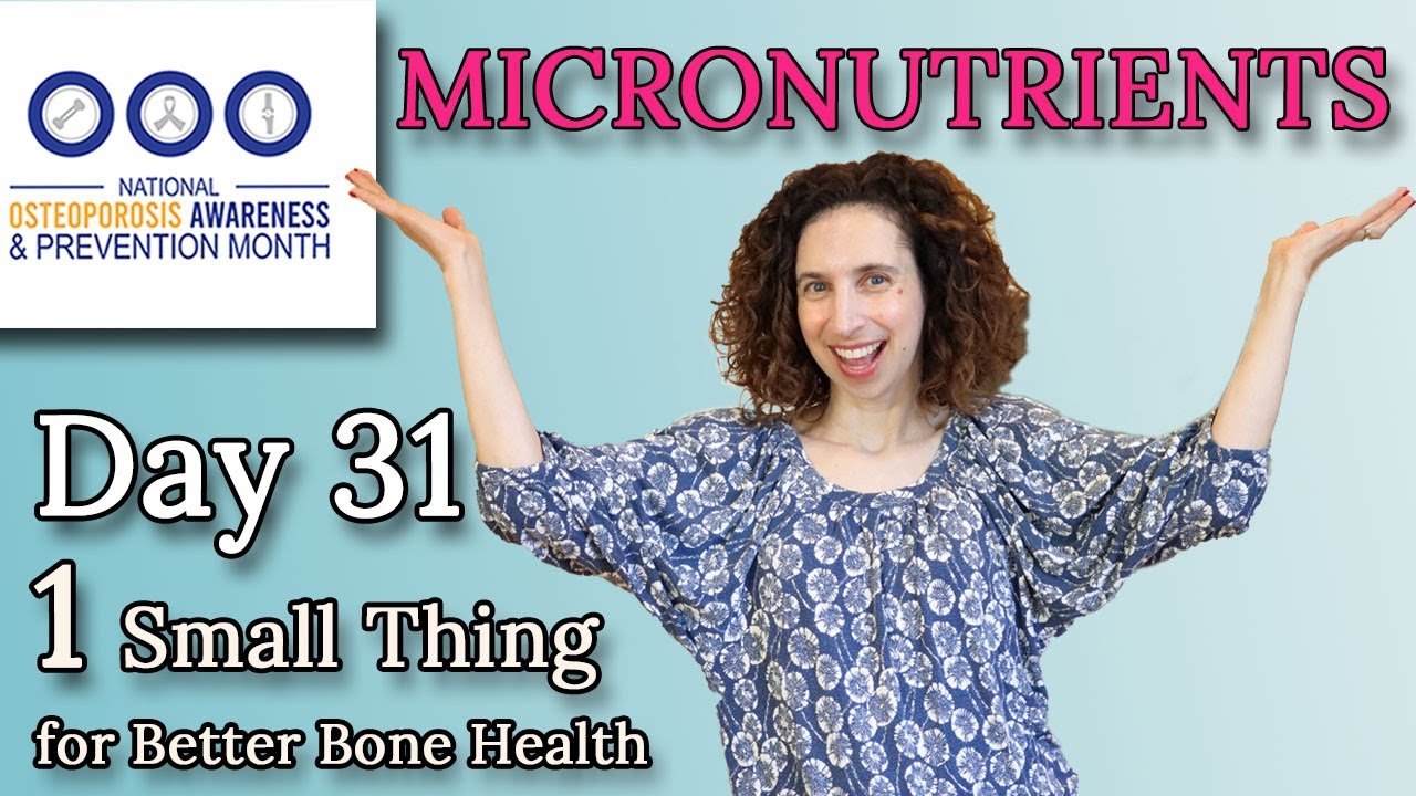 1 Small Thing Each Day for Osteoporosis Awareness Month - Day 31: Trace Minerals for Bone Health