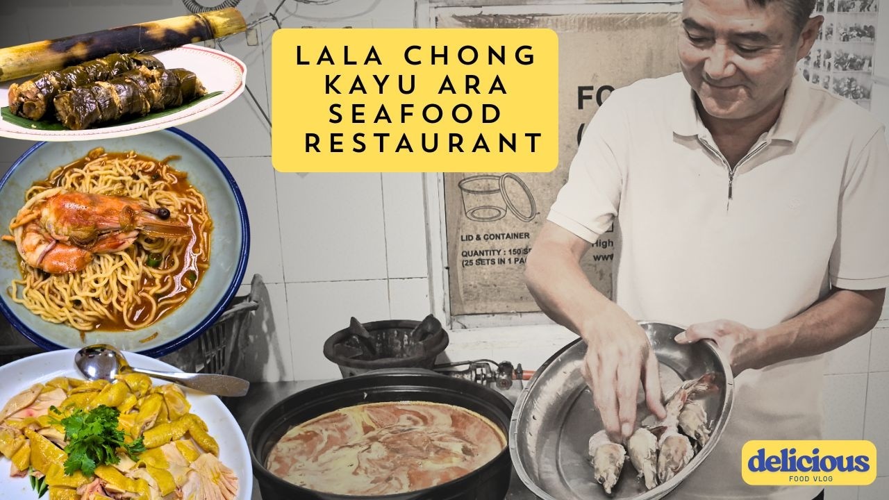 Lala Chong Kayu Ara Seafood Restaurant's Special Dishes | FOOD REVIEW 2026