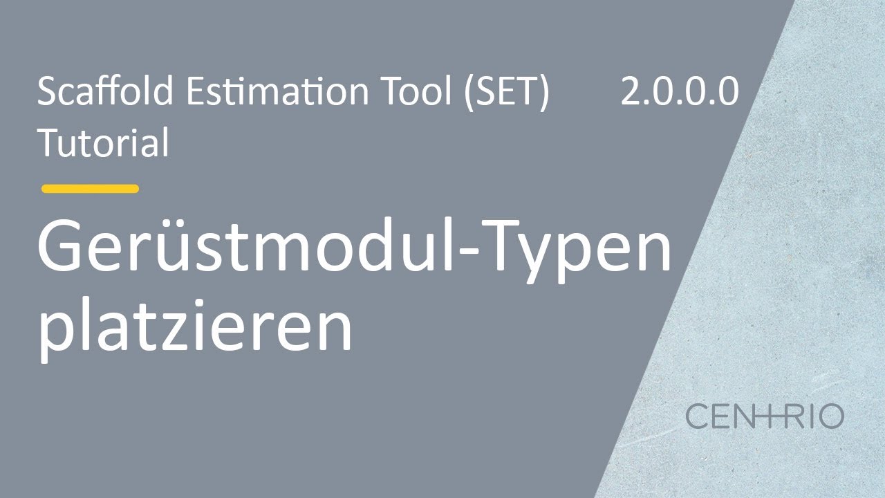 Scaffold Estimation Tool (SET) | Funktionen - Ger&uuml;stmodultypen platzieren