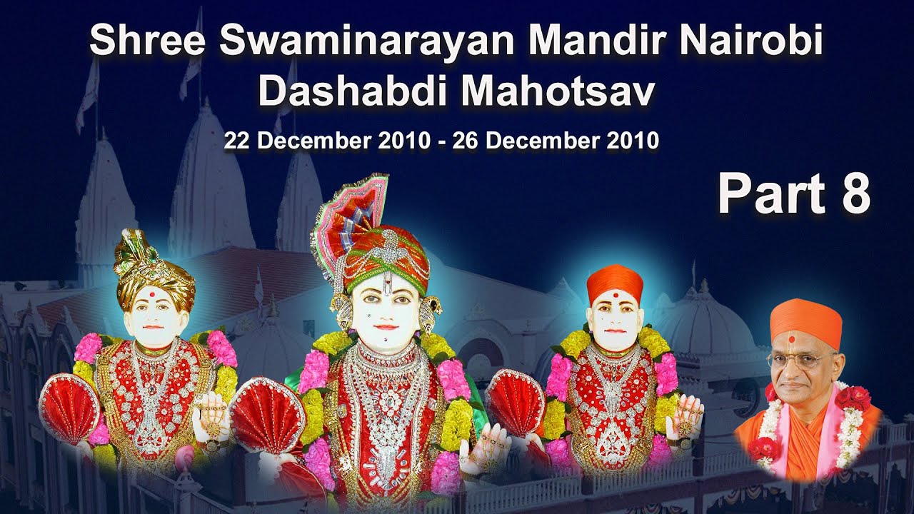Shree Swaminarayan Mandir Nairobi Dashabdi Mahotsav Part 8 Day 4 Part 2