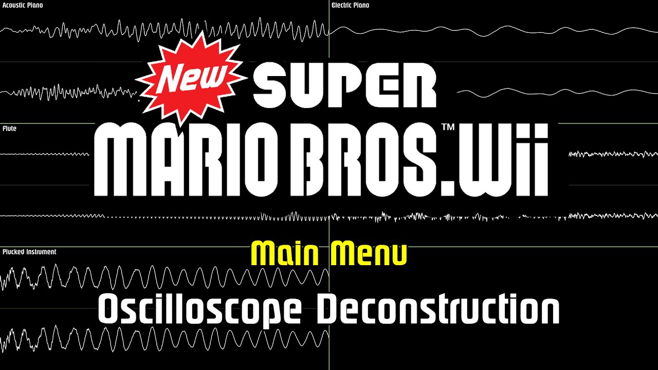 New Super Mario Bros. Wii - Main Menu [Oscilloscope Deconstruction]