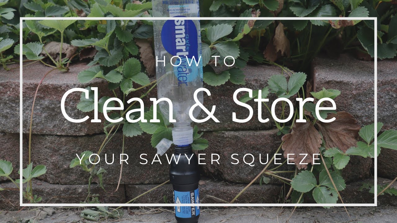 How to Clean and Store your Sawyer Squeeze.