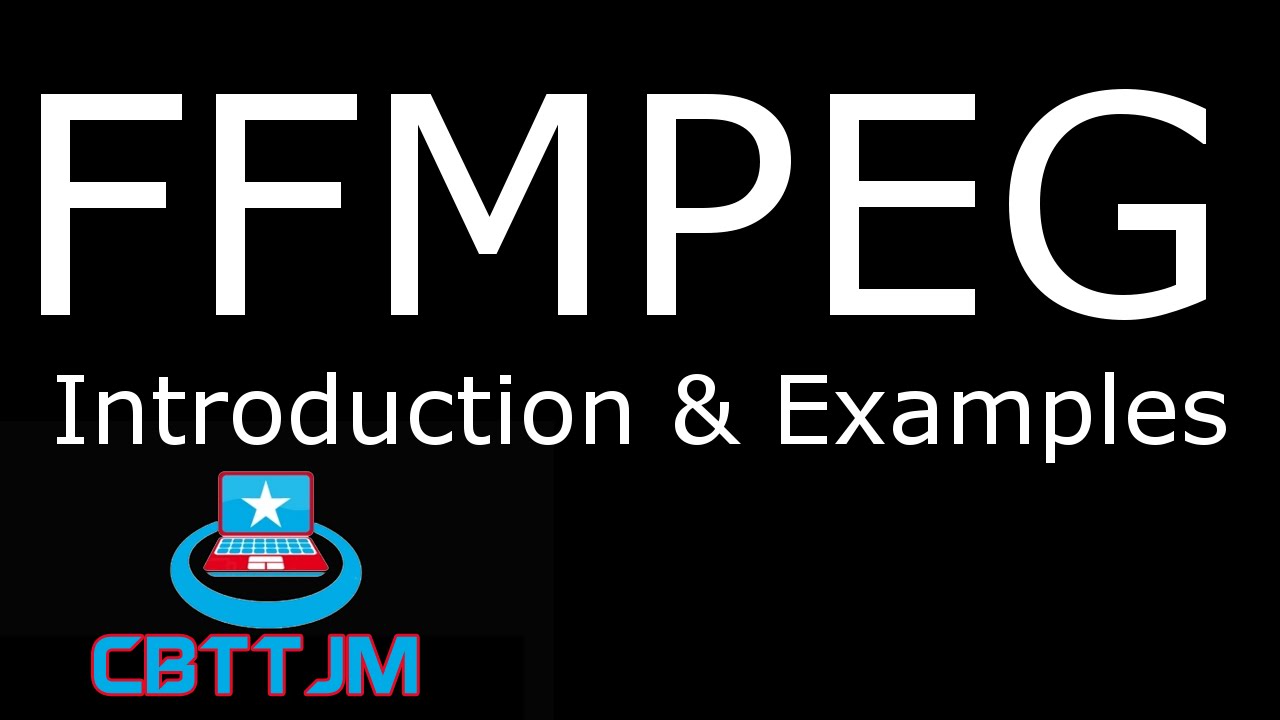 FFMPEG Introduction & Examples