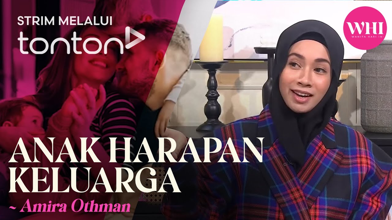 [CLIP] WHI (20 Jan 2025): Anak Harapan Keluarga (Amira Othman) | Tonton