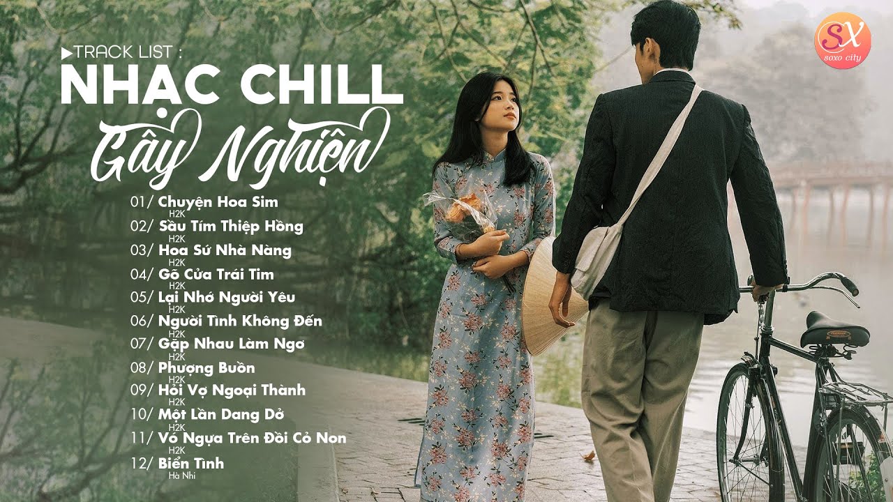 Những Bản Nhạc Xưa Phối Hiện Đại Cực Chill - LK Chuyện Hoa Sim, Sầu T&iacute;m Thiệp Hồng H2K