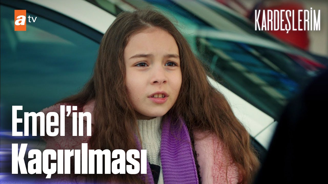 Emel'in Kaçırılması👧 | Kardeşlerim Özel Kolaj