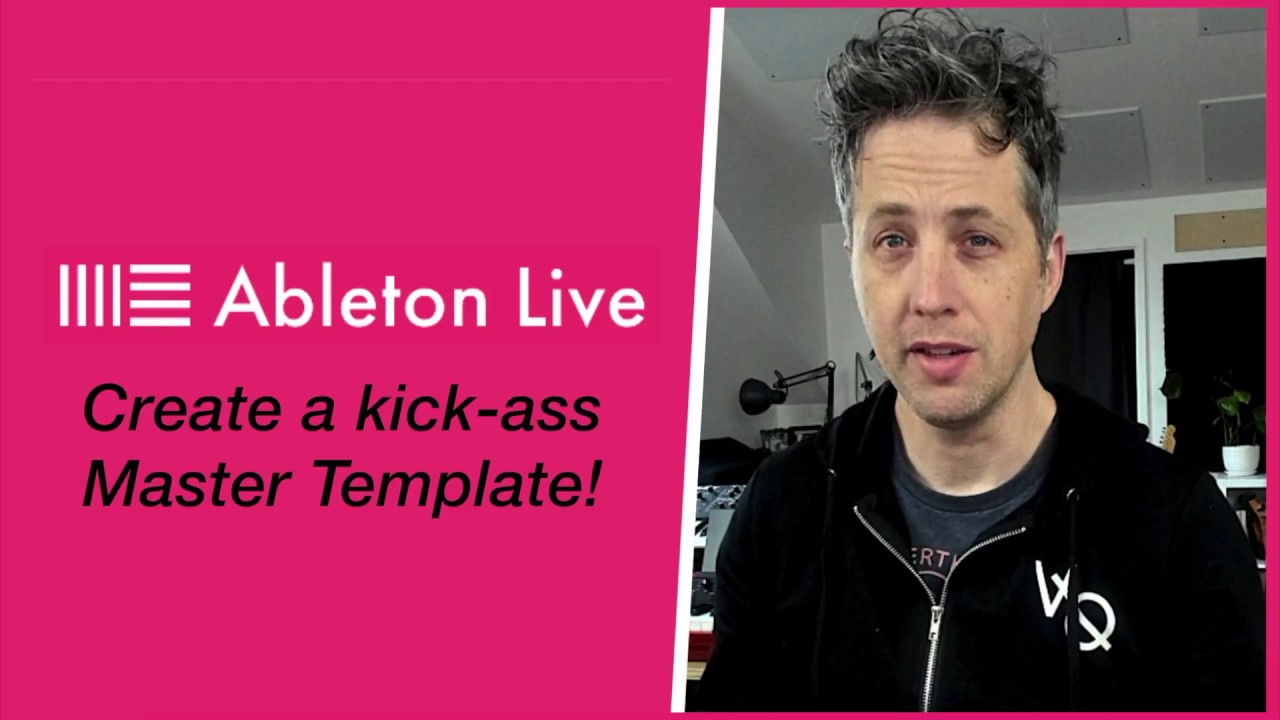 Creating a master template in Ableton Live