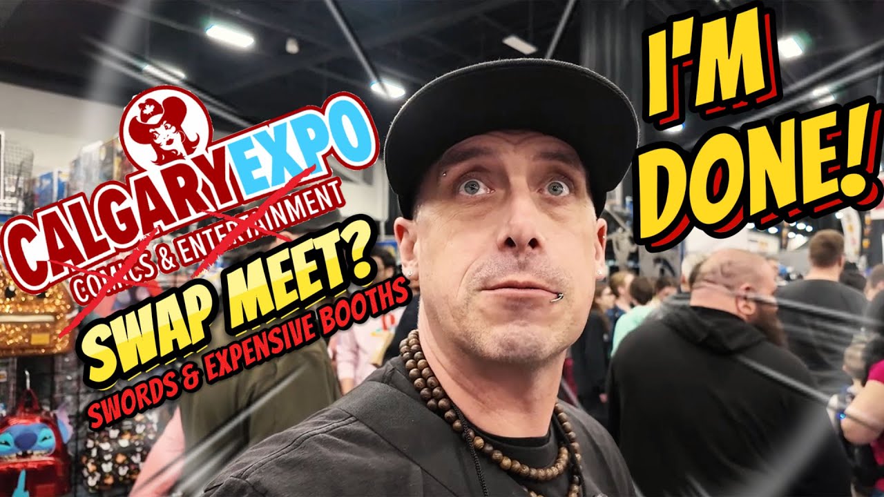 I'm Not Sure What This Is Anymore? Calgary Fan Expo 2025