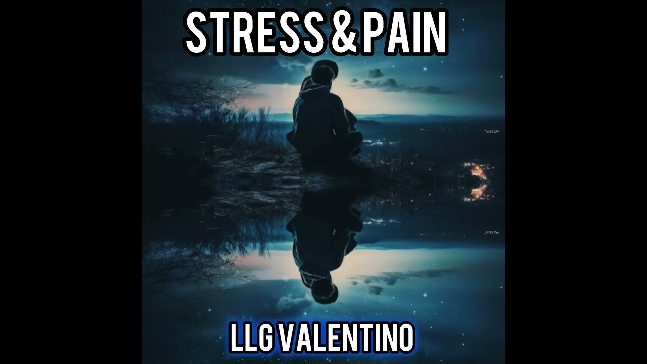 Llg Valentino - Stress & Pain