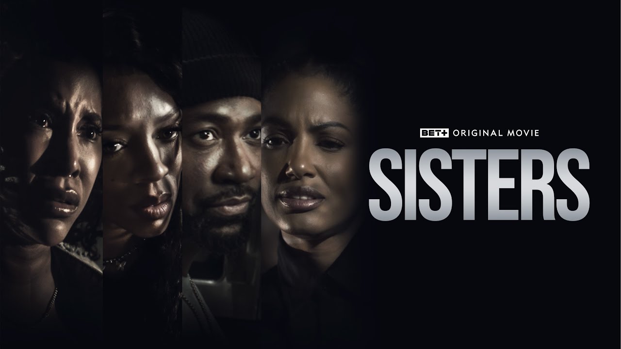 BET+ Original Movie | Sisters | Trailer