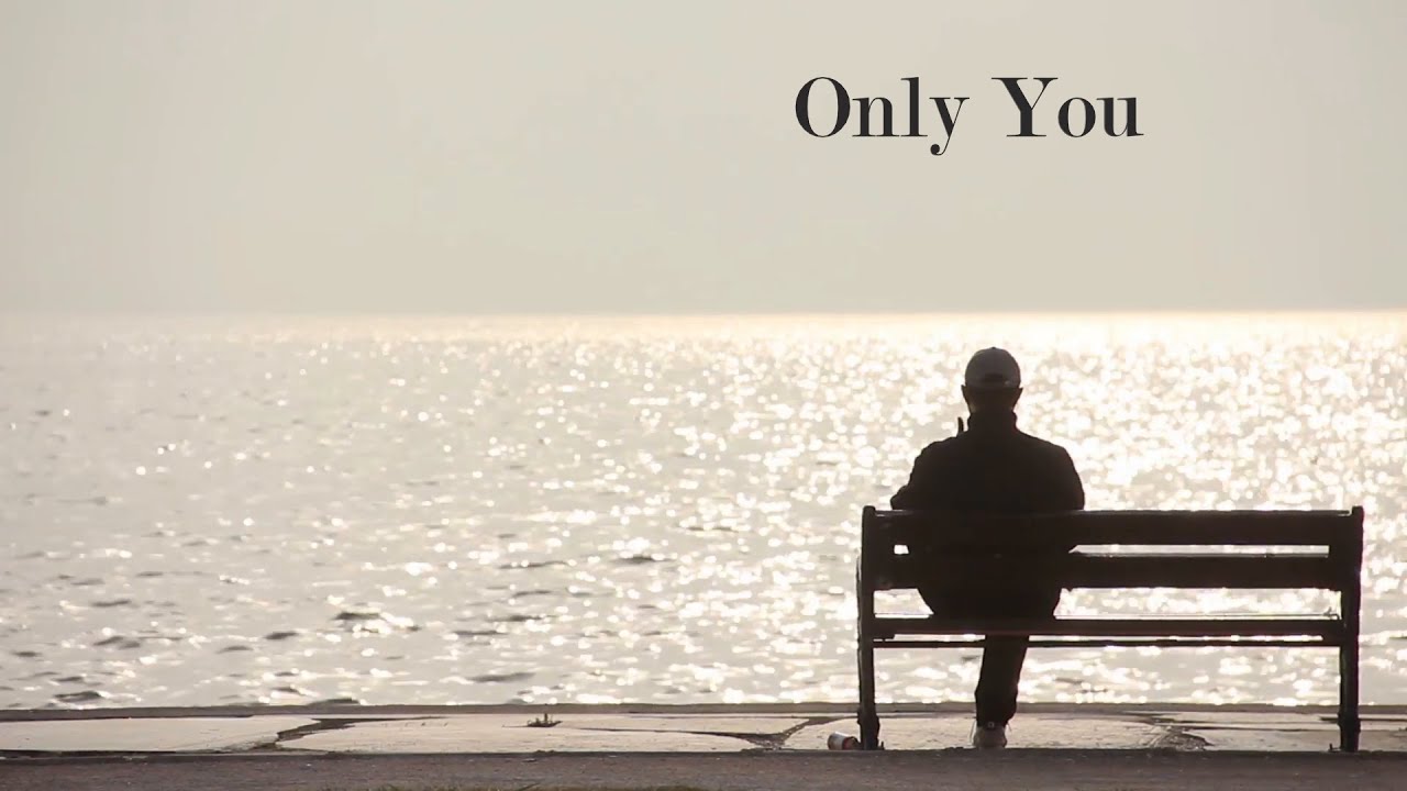 Only You - Original Music