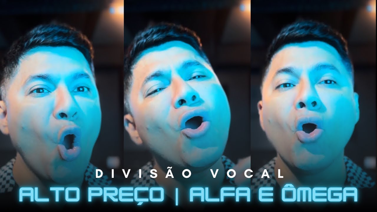 ALTO PRE&Ccedil;O + ALFA E &Ocirc;MEGA Morada- Divis&atilde;o Vocal &bull; tutorial VOCATO