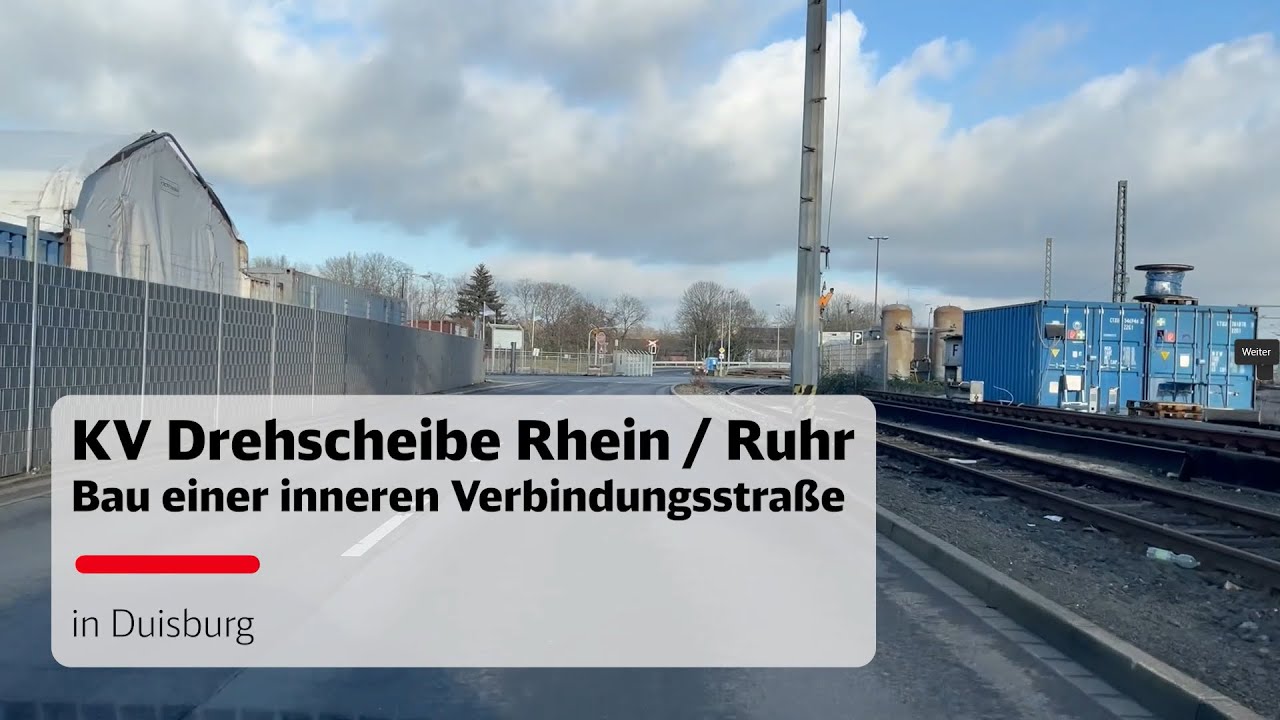 KV Drehscheibe Rhein / Ruhr in Duisburg  - Bau einer inneren Verbindungsstra&szlig;e