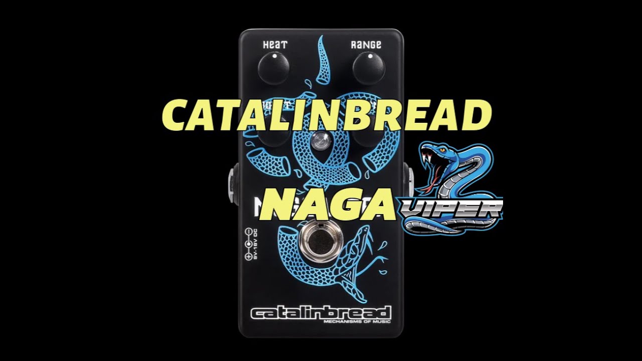 Catalinbread  Naga -Viper TrebleBoost Pedal Review !