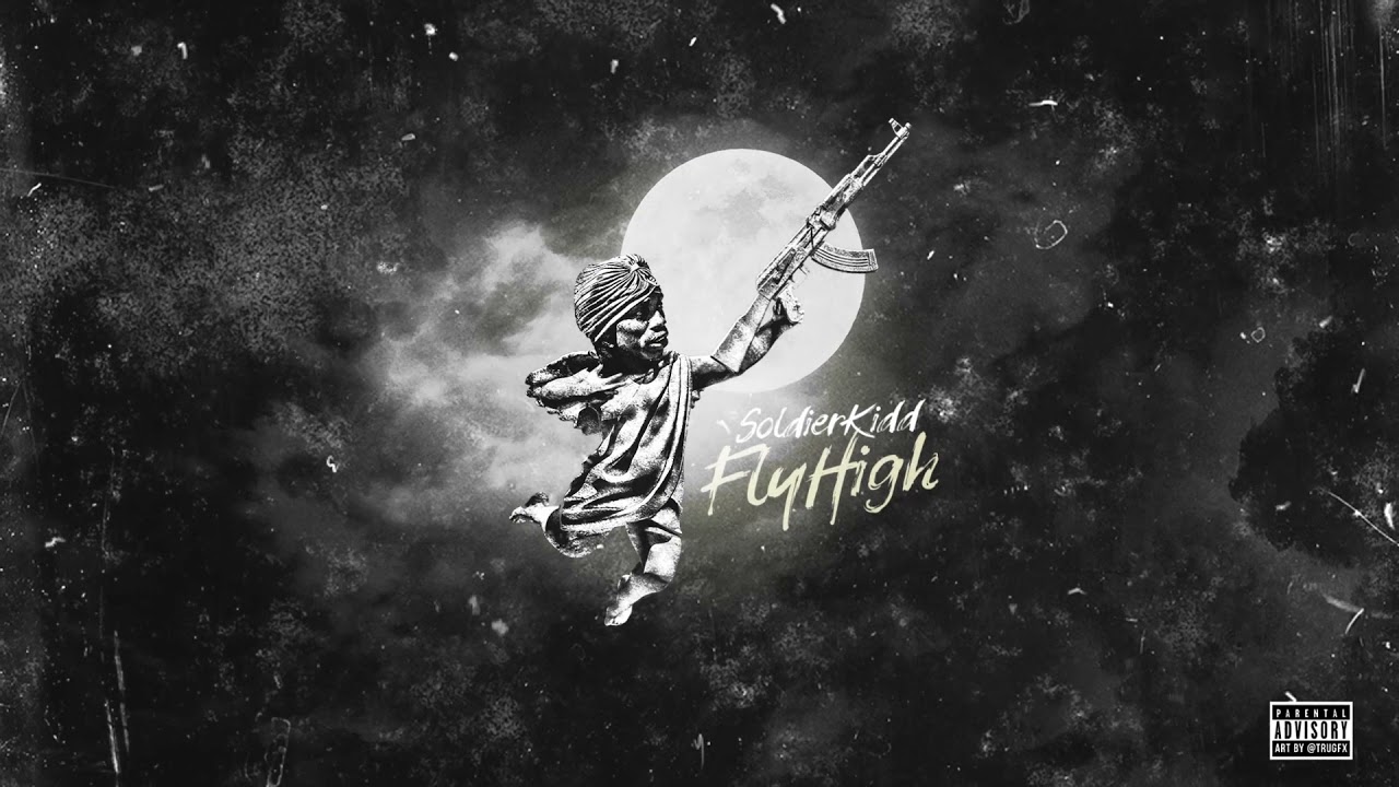 Soldier Kidd - Fly (Official Audio)