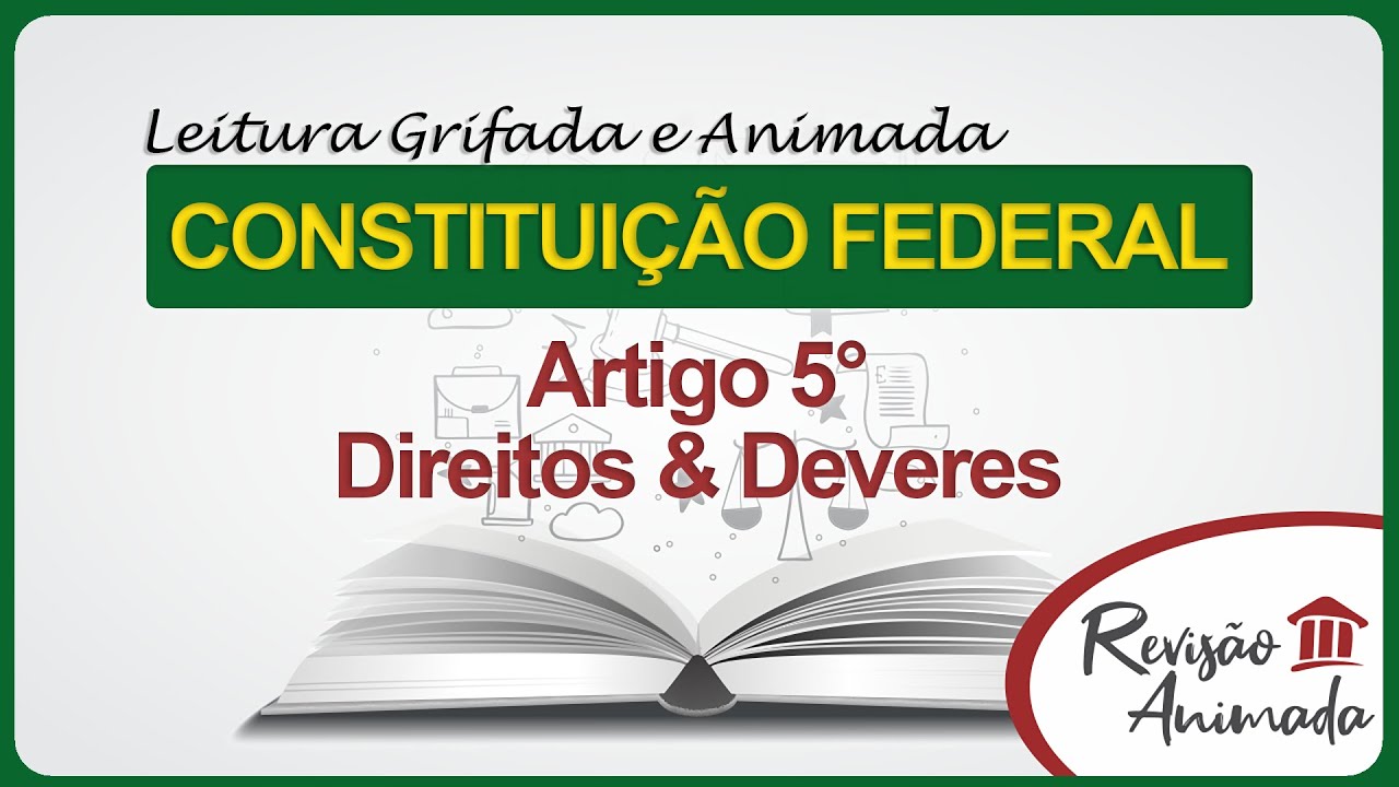 Artigo 5° - Leitura da Constituição Federal - Direitos e Deveres Individuais e Coletivos I (EC138)