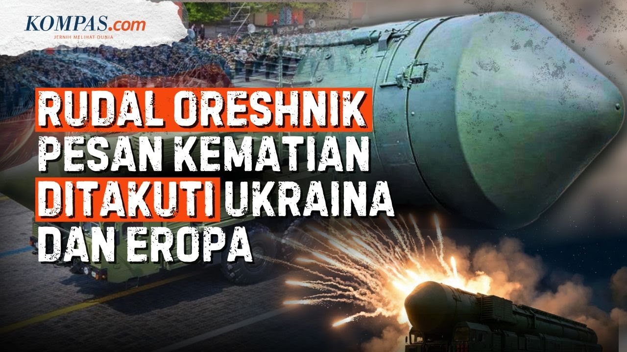 Kenapa Rudal Oreshnik Rusia 