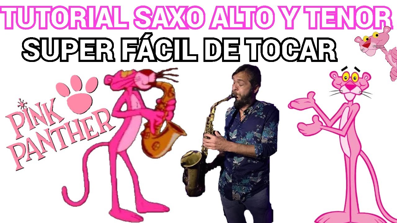 MUY FÁCIL...🙉.La Pantera Rosa ''PINK PANTHER THEME'' TUTORIAL PARA SAXO ALTO Y TENOR-🎷💯
