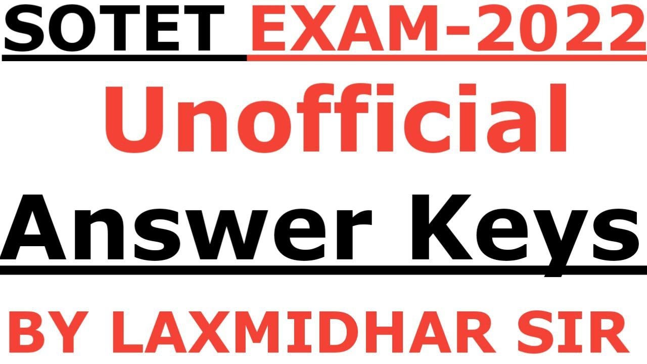 SOTET EXAM 2022 I UNOFFICIAL ANSWER KEY I SOTET 2022 ANSWER KEYS I OTET EXAM 2022 ANSWER KEY I