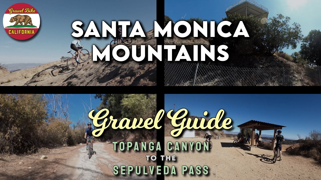 Santa Monica Mountains Gravel Guide: Topanga to the Sepulveda Pass (4K)