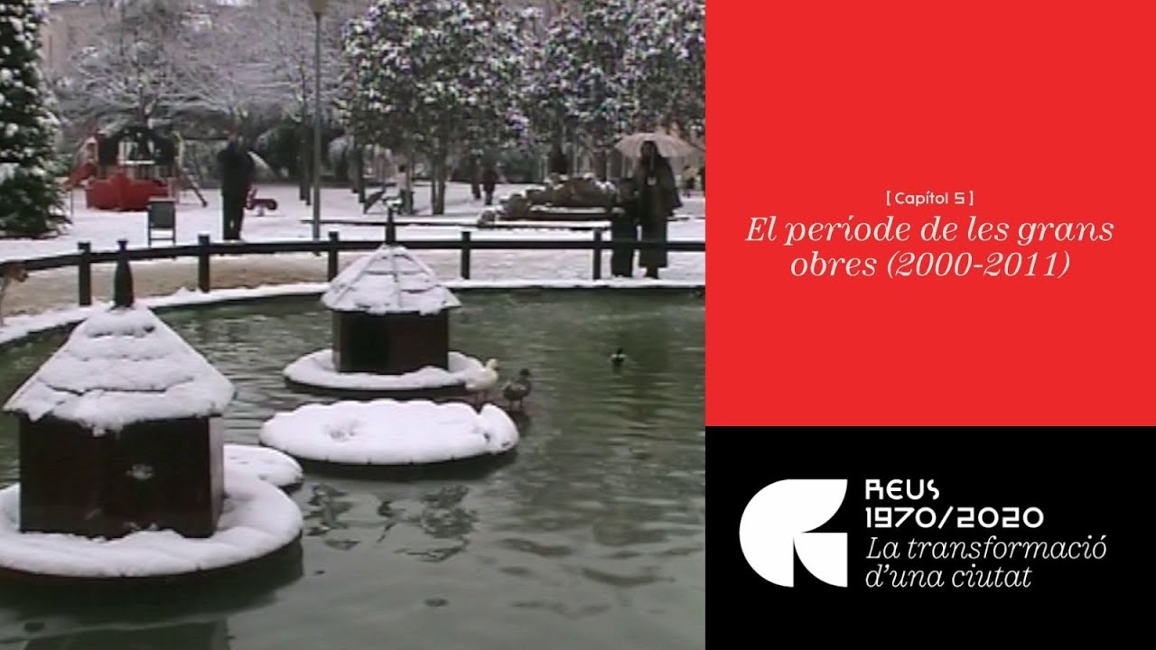 5. El període de les grans obres (2000-2011) #REUS19702020