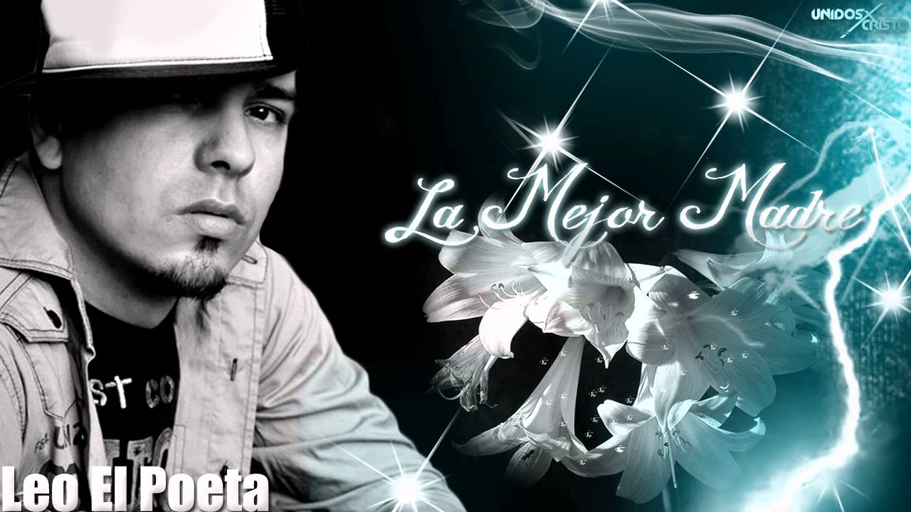 Leo El Poeta - La Mejor Madre - MI TEMPORADA