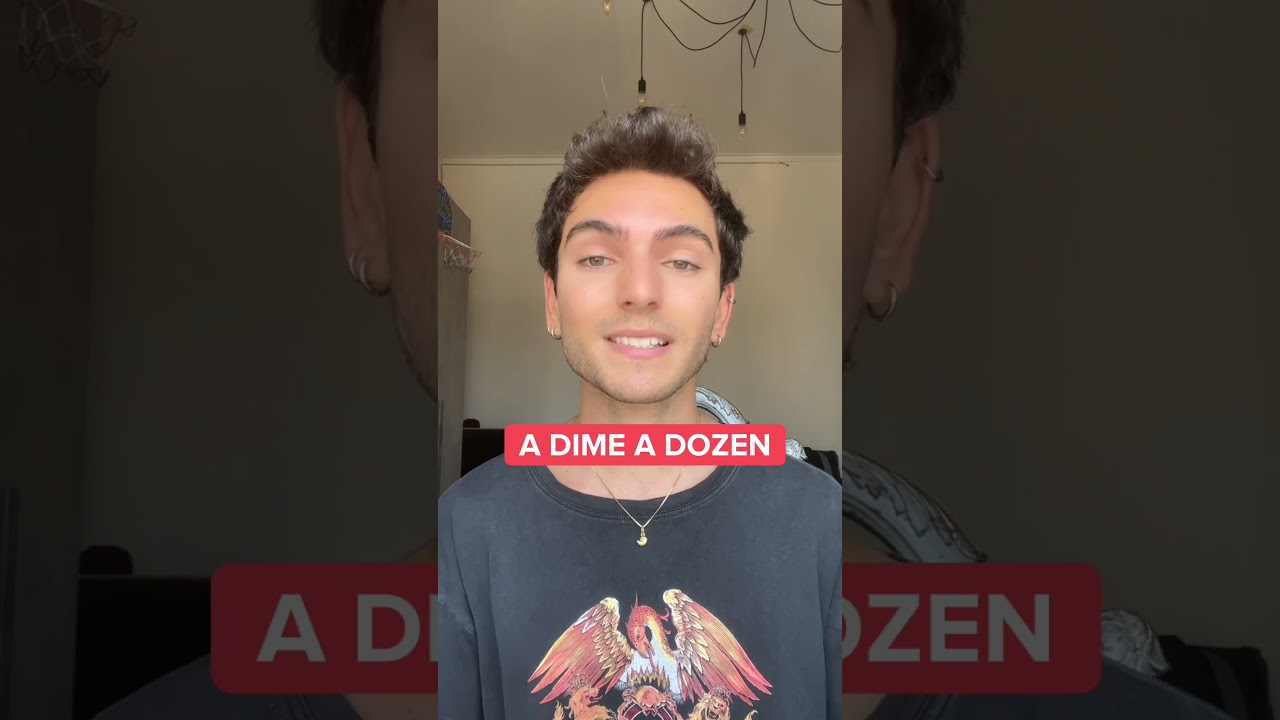 A dime a dozen