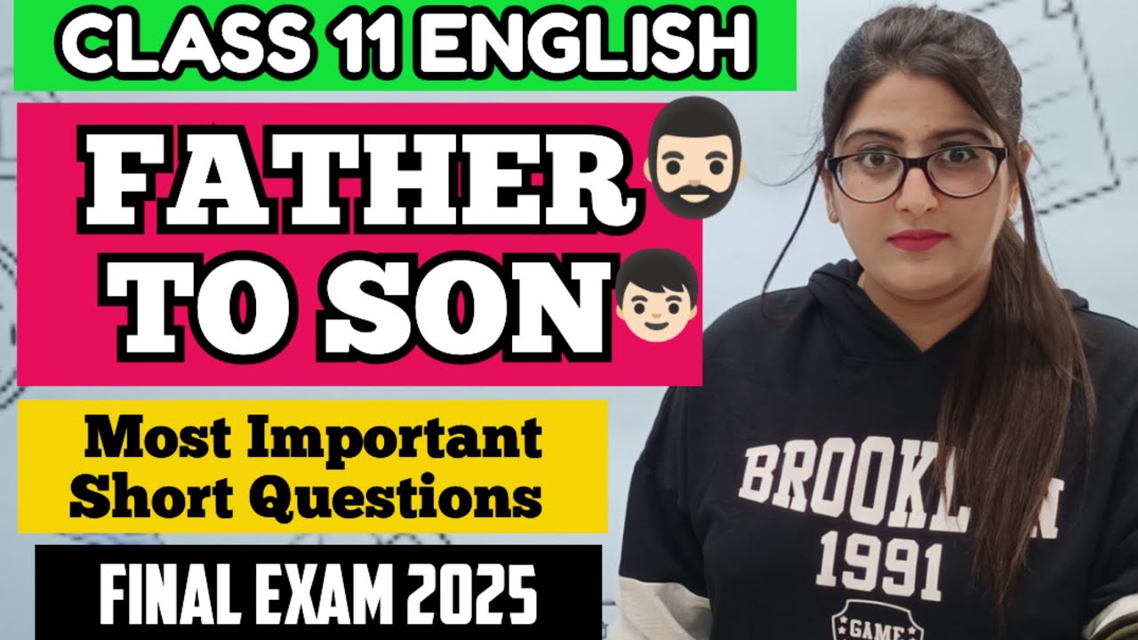 FATHER TO SON MOST IMPORTANT SHORT QUESTIONS CLASS 11 ENGLISH