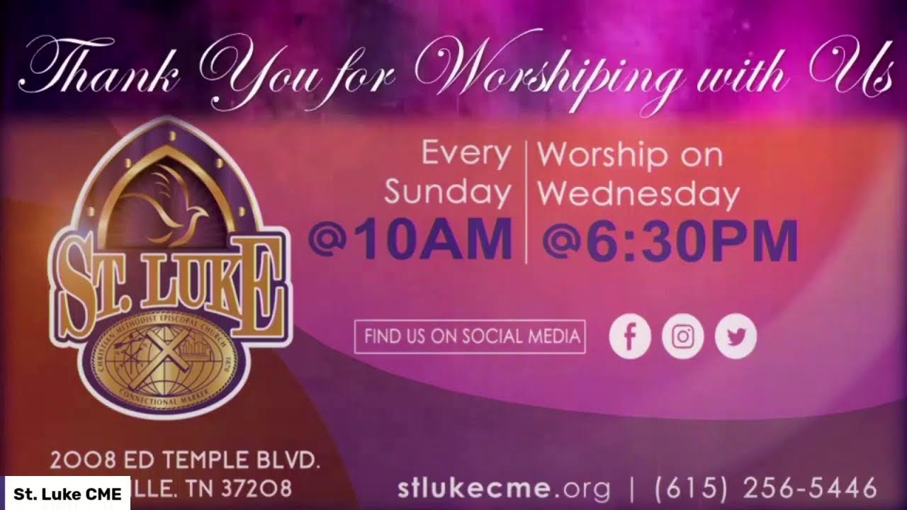 St. Luke CME Worship Service - 07/02/23