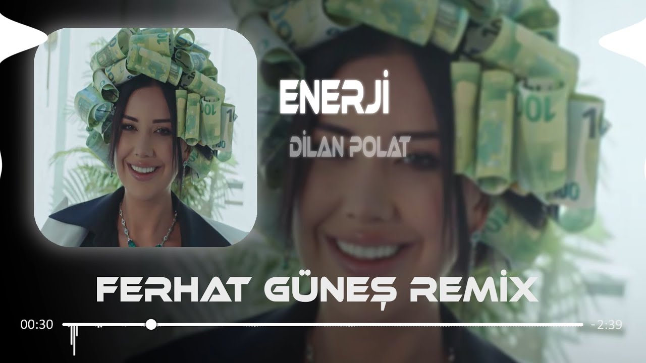 Dilan Polat - Enerji ( Ferhat G&uuml;neş Remix )