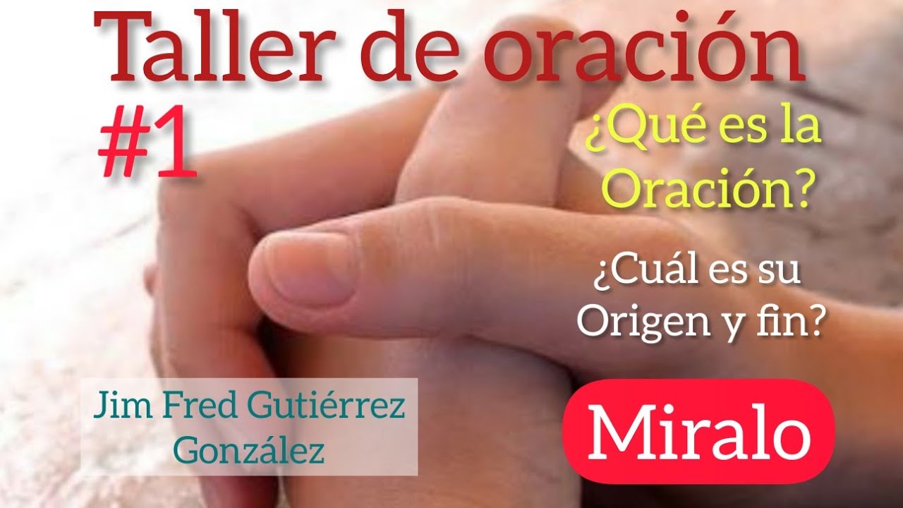 Taller de oración #1. ¿Qué es la oración? ¿Cuál es su origen?