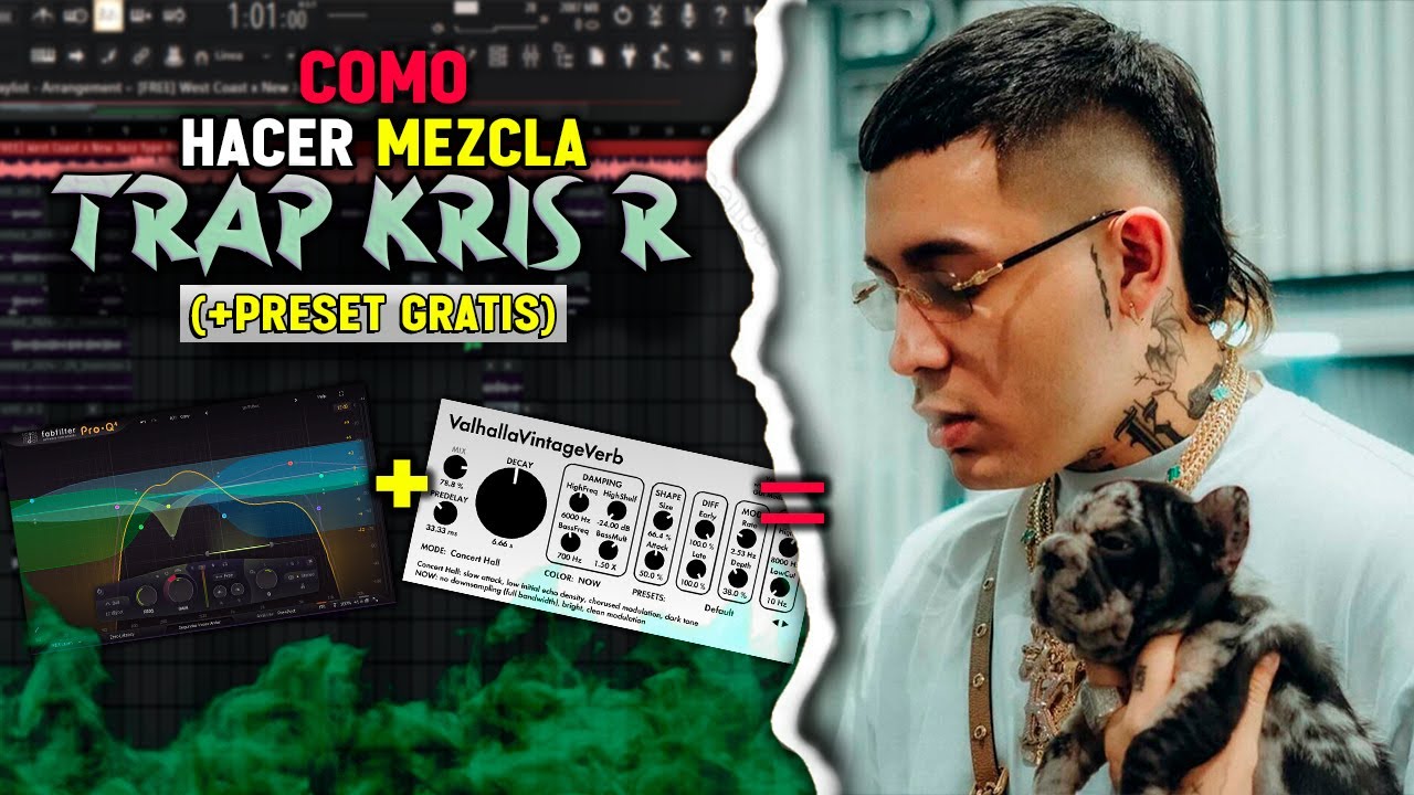 💫COMO HACER tu PRIMER MEZCLA de VOCES TRAP  Estilo Kris R 🔥[+ FREE PRESET]